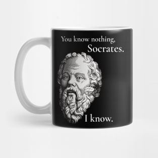 You know nothing, Socrates Mug